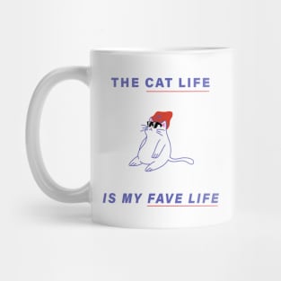 The Cat Life is My Fave Life Mug